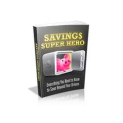 Savings Super Hero – Free MRR eBook