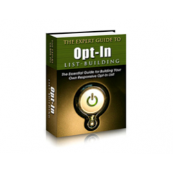 The Expert Guide to Opt-in List Building – Free PLR eBook