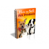 How to Sell Pet Products – Free PLR eBook