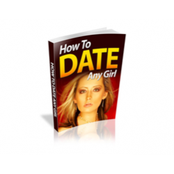 How to Date Any Girl – Free PLR eBook
