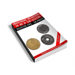 Understanding and Mastering the Art of Coin Collecting – Free MRR eBook