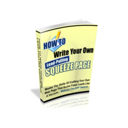 How to Write Your Own Lead-Pulling Squeeze Page – Free PLR eBook