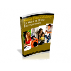 Saving Time and Money for Work at Home Entrepreneurs – Free PLR eBook
