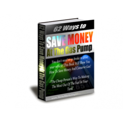62 Ways to Save Money at the Gas Pump – Free PLR eBook