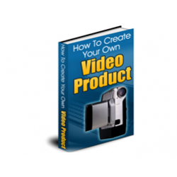 How to Create Your Own Video Product – Free PLR eBook