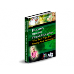Playing Online Texas Hold’em – Free PLR eBook