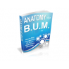 Anatomy of a BUM – Free PLR eBook