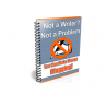Not a Writer Not a Problem – Free PLR eBook