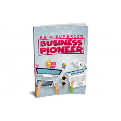 Be a Superior Business Pioneer – Free MRR eBook