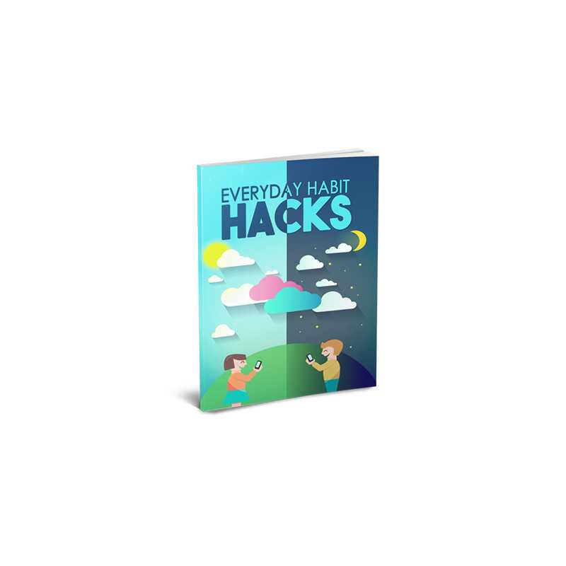 Everyday Hacks Habits – Free MRR eBook