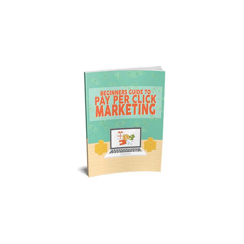 Beginners Guide To Pay Per Click Marketing – Free MRR eBook