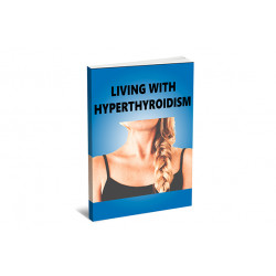 Living With Hyperthyroidism – Free PLR eBook