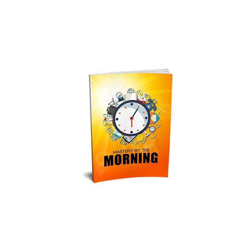 Mastery By The Morning – Free MRR eBook