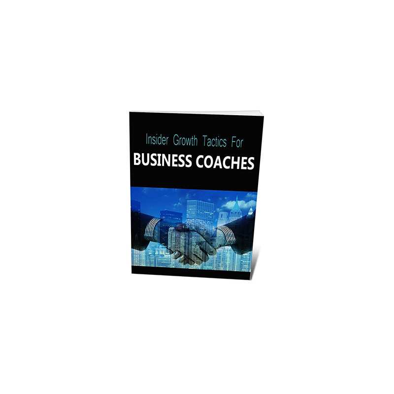 Insider Growth Tactics For Business Coaches – Free PLR eBook