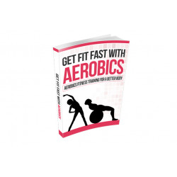 Get Fit Fast With Aerobics – Free MRR eBook