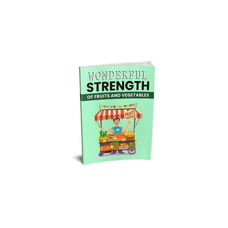 Wonderful Strength Of Fruit And Vegetables – Free MRR eBook