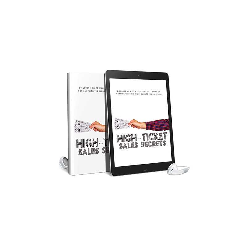 High Ticket Sales Secrets AudioBook and Ebook – Free MRR eBook