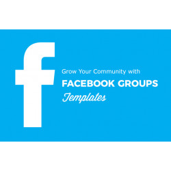 Grow Your Community With Facebook Groups Templates – Free eBook