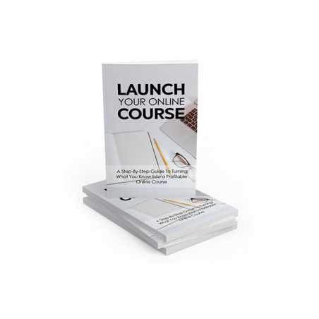 Launch Your Online Course – Free MRR eBook