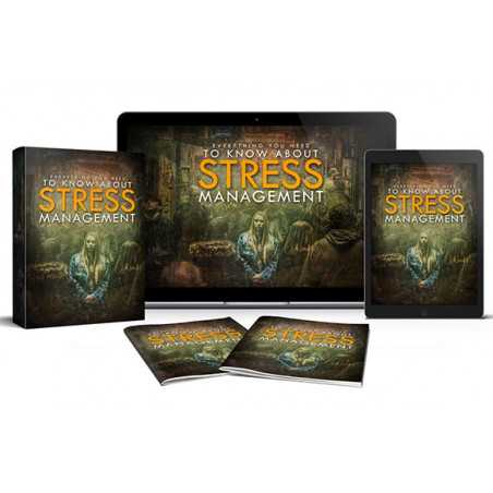 Everything You Need To Know About Stress Management – Free MRR eBook