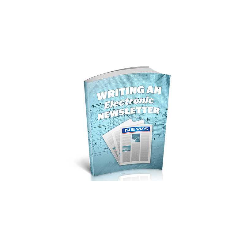 Writing An Electronic Newsletter – Free MRR eBook