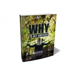 Find Your Why To Get Unstuck – Free MRR eBook
