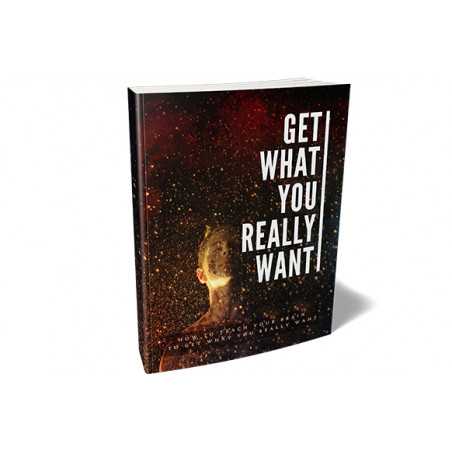 Get What You Really Want – Free MRR eBook