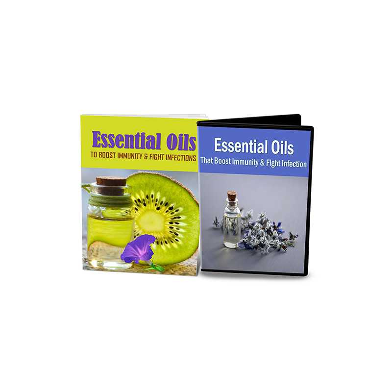 Essential Oils To Boost Immunity and Fight Infections – Free eBook