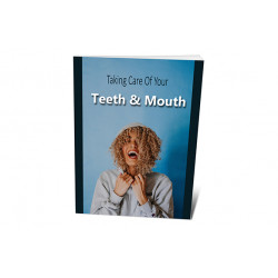 Taking Care of Your Teeth and Mouth – Free PLR eBook