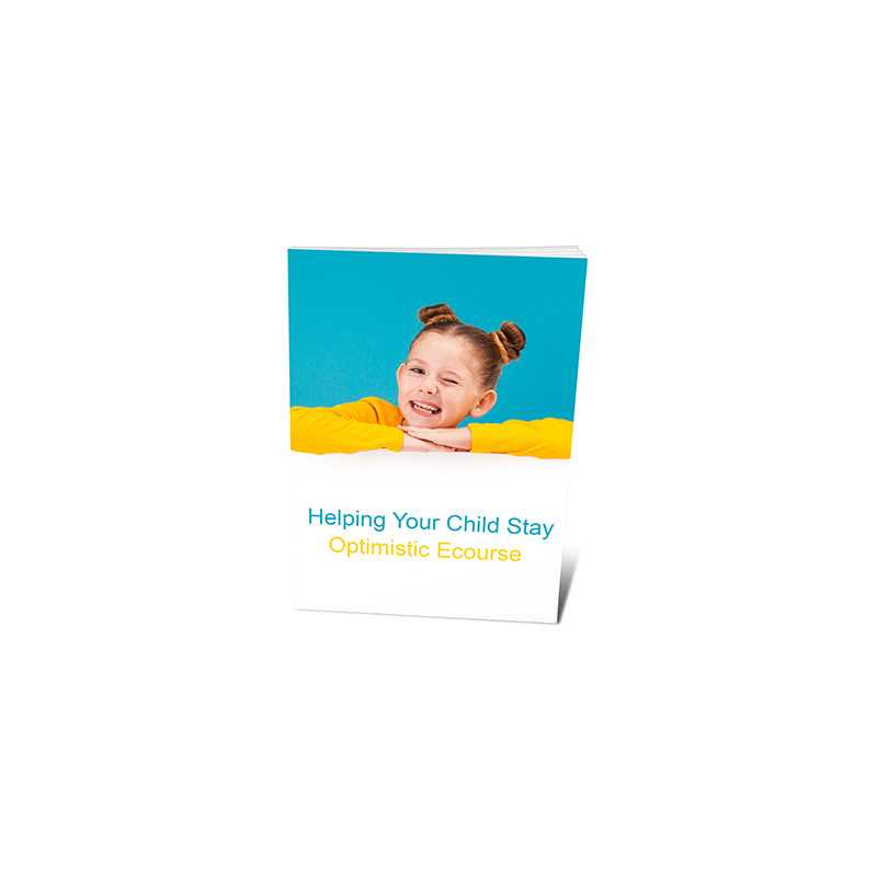 Helping Your Child Stay Optimistic Ecourse – Free PLR eBook