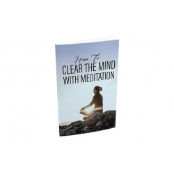 How To Clear The Mind With Meditation – Free MRR eBook
