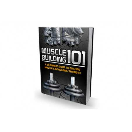 Muscle Building 101 – Free MRR eBook