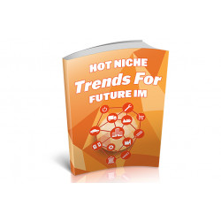 Hot Niche Trends For Future IM – Free MRR eBook