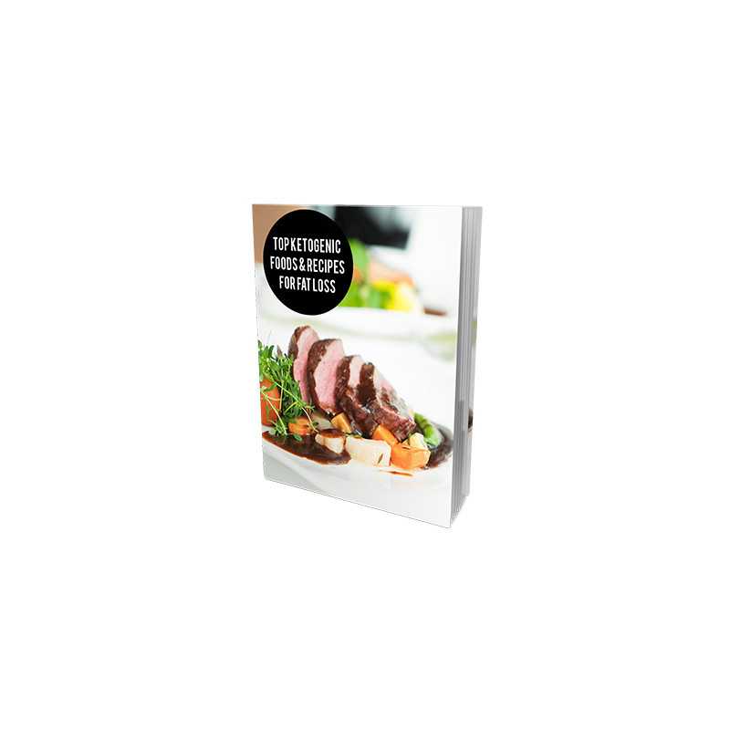 Top Ketogenic Foods and Recipes For Fat Loss – Free MRR eBook
