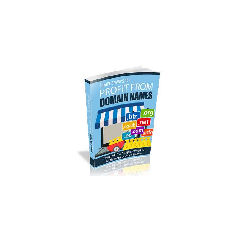 Simple Ways To Profit From Domain Names – Free RR eBook
