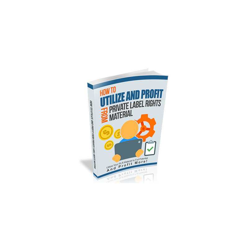Utilize And Profit From Private Label Rights Material – Free RR eBook