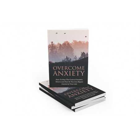 Overcome Anxiety – Free MRR eBook