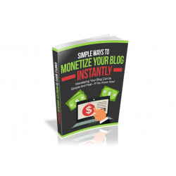 Simple Ways to Monetize Your Blog Instantly – Free RR eBook