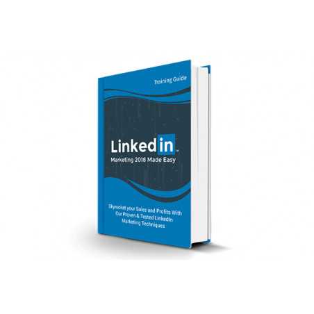 LinkedIn Marketing In 2018 Made Easy – Free eBook