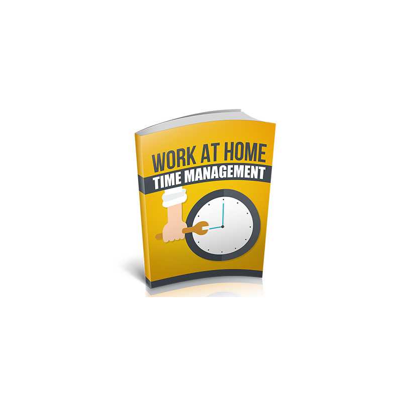 Work At Home Time Management – Free eBook