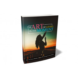 The Art Of Living In The Moment – Free RR eBook