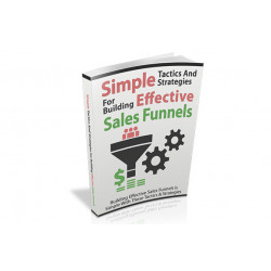 Simple Tactics For Building Effective Sales Funnels – Free RR eBook