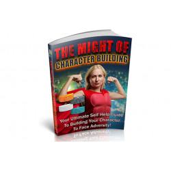 The Might Of Character Building – Free PLR eBook