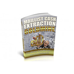 Maillist Cash Extraction Goldmine – Free PLR eBook