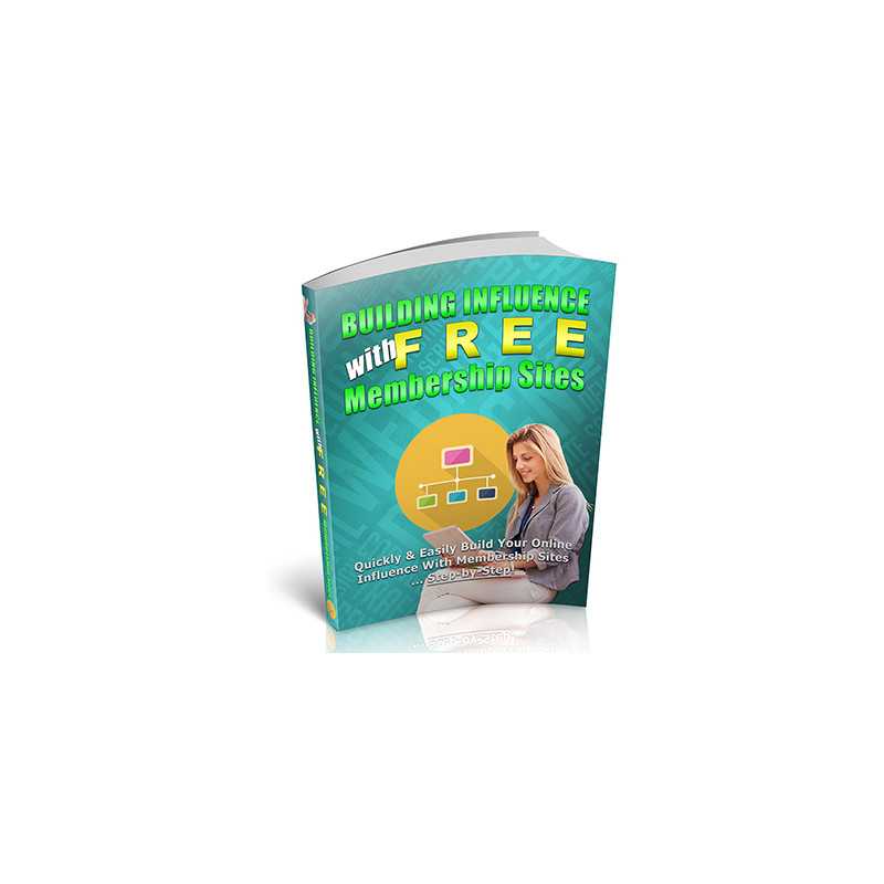 Influence With Free Membership Sites – Free PLR eBook