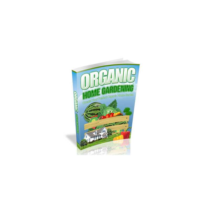 Organic Home Gardening – Free RR eBook