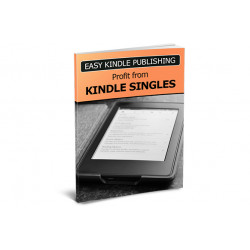 Easy Kindle Publishing Profit From Kindle Singles – Free MRR eBook