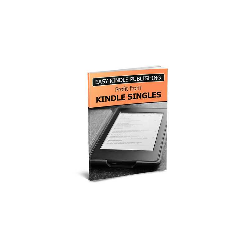 Easy Kindle Publishing Profit From Kindle Singles – Free MRR eBook
