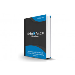 Linked In Ads 2.0 Made Easy – Free eBook
