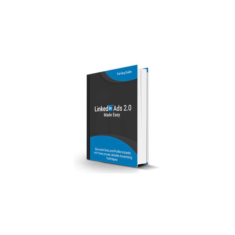 Linked In Ads 2.0 Made Easy – Free eBook